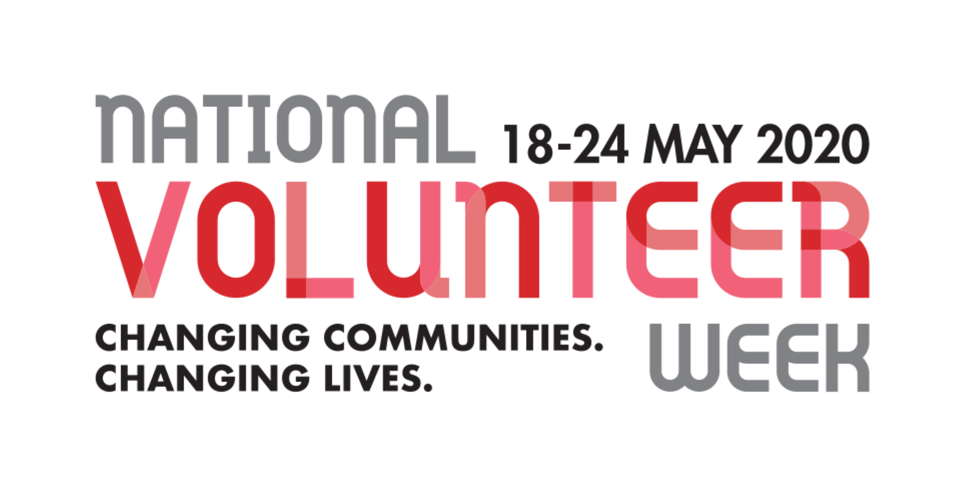 The text reads 'National volunteer week 18-24 May. Changing communities. Changing lives'